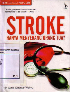 Stroke: Hanya Menyerang Orang Tua?