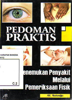 Pedoman Praktis Menemukan Penyakit Melalui Pemeriksaan Fisik