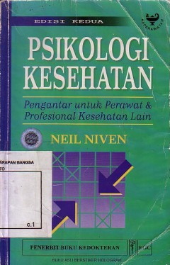 Psikologi Kesehatan: Pengantar Untuk Perawat Dan Profesional Kesehatan Lain