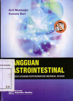 Gangguan Gastrointestinal: Aplikasi Asuhan Keperawatan Medikal Bedah