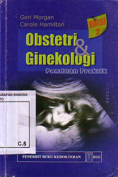 Obstetri Dan Ginekologi: Panduan Praktik