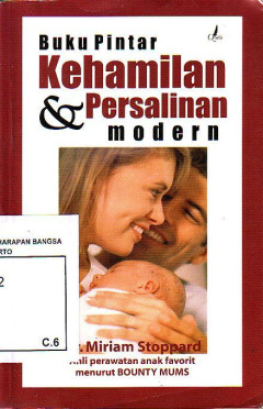 Buku Pintar Kehamilan Dan Persalinan Modern