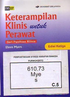 Seri Panduan Klinis: Keterampilan Klinis Untuk Perawat