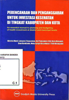 Perencanaan Dan Penganggaran Untuk Infestasi Kesehatan Di Tingkat Kabupaten Dan Kota