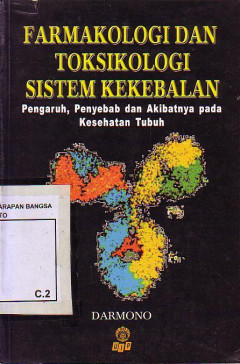 Farmakologi Dan Toksikologi Sistrem Kekebalan: Pengaruh Penyebab Dan Akibatnya