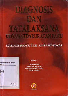 Diagnosis Dan Tatalaksana Kegawatdaruratan Paru Dalam Praktek Sehari - Hari