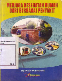 Menjaga Kesehatan Rumah Dari Berbagai Penyakit