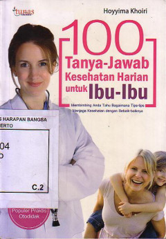 100 Tanya Jawab Kesehatan Harian Untuk Ibu-Ibu