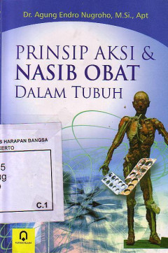 Prinsip Aksi Dan Nasib Obat Dalam Tubuh