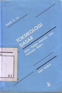 Toksikologi Dasar: Asas, Organ Sasaran, Dan Penilaian Resiko