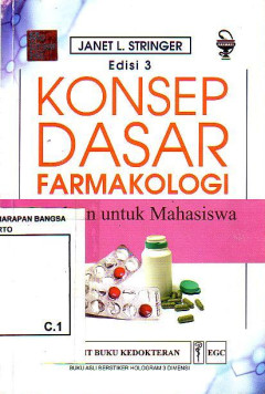 Konsep Dasar Farmakologi: Panduan Untuk Mahasiswa Edisi 3