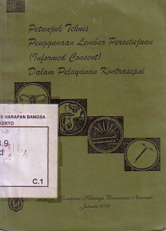 Petunjuk Teknis Penggunaan Lembar Persetujuan (Informed Consent) Dalam Pelayanan Kontrasepsi