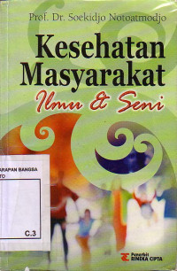 Kesehatan Masyarakat: Ilmu & Seni