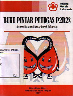 Buku Pintar Petugas P2D2S (Pencari Pelestari Donor Darah Sukarela)