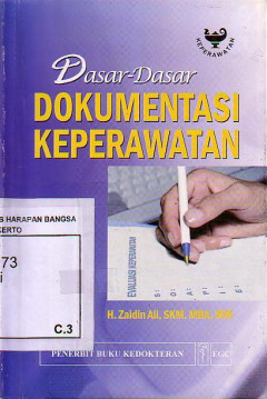 Dasar-Dasar Dokumentasi Keperawatan