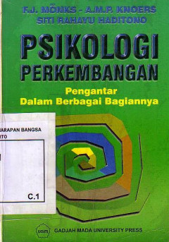 Psikologi Perkembangan: Pengantar Dalam Berbagai Bagiannya