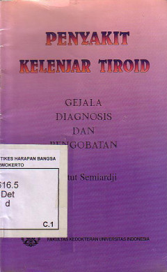 Penyakit Kelenjar Tiroid: Gejala, Diagnosis, Dan Pengobatan