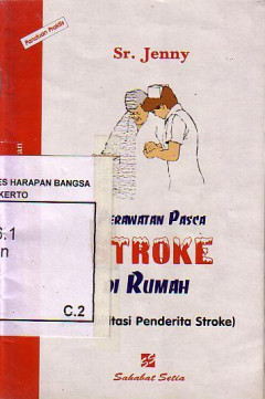 Perawatan Pasca Stroke Di Rumah (Rehabilitasi Penderita Stroke)