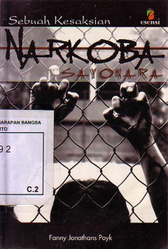 Narkoba Sayonara: Sebuah Kesaksian