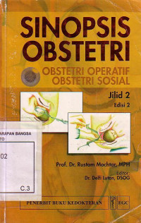 Sinopsis Obstetri: Obstetri Operatif, Obstetri Sosial Jilid 2