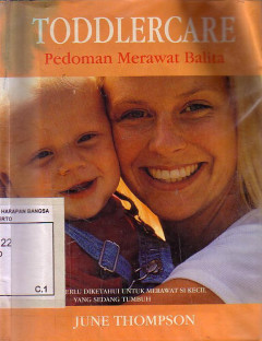 Toddlercare: Pedoman Merawat Balita