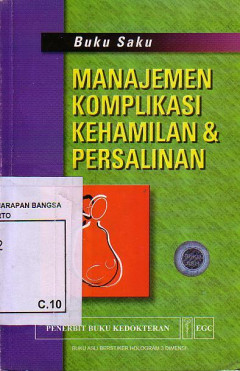 Buku Saku Manajemen Komplikasi Kehamilan Dan Persalinan