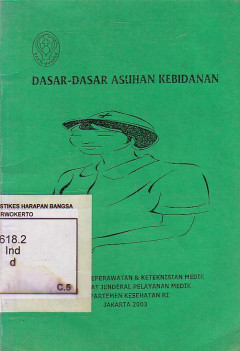 Dasar-Dasar Asuhan Kebidanan