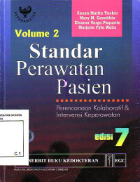 Standar Perawatan Pasien: Perencanaan Kolaboratif Dan Intervensi Keperawatan. Edisi 7 Volume 2