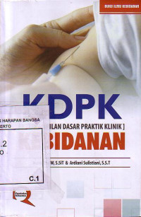 KDPK (Keterampilan Dasar Praktik Klinik) Kebidanan