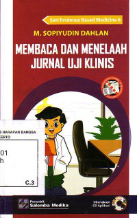 Membaca Dan Menelaah Jurnal Uji Klinis