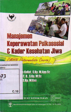 Manajemen Keperawatan Psikososial & Kader Kesehatan Jiwa: CMHN (Intermediate Course)