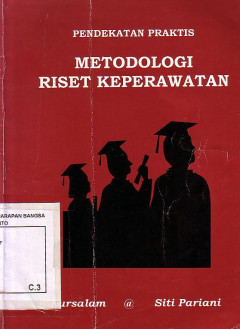 Pendekatan Praktis: Metodologi Riset Keperawatan