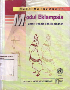 Safe Motherhood, Modul Eklampsia-Materi Pendidikan Kebidanan