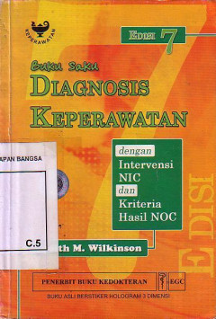 Buku Saku Diagnosis Keperawatan Dengan Intervensi NIC Dan Kriteria Hasil NOC