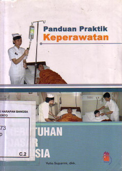 Panduan Praktik Keperawatan: Kebutuhan Dasar Manusia