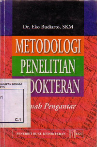 Metodelogi Penelitian Kedokteran: Sebuah Pengantar