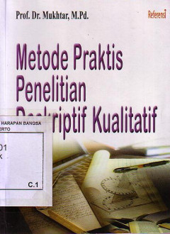 Metode Praktis Penelitian Deskriptif Kualitatif