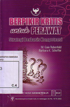 Berpikir Kritis Untuk Perawat: Strategi Berbasis Kompetensi