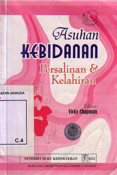 Asuhan Kebidanan: Persalinan Dan Kelahiran