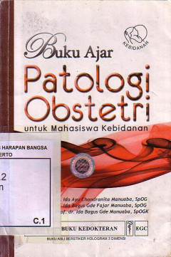 Buku Ajar Patologi Obstetri Untuk Mahasiswa Kebidanan