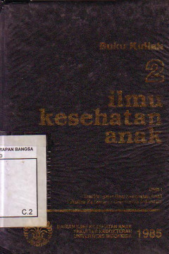 Buku Kuliah Ilmu Kesehatan Anak Volume 2