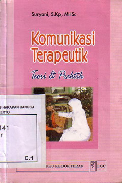 Komunikasi Terapeutik: Teori Dan Praktik