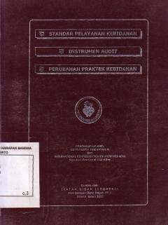 Standar Pelayanan Kebidanan; Instrumen Audit; Perubahan Praktek Kebidanan