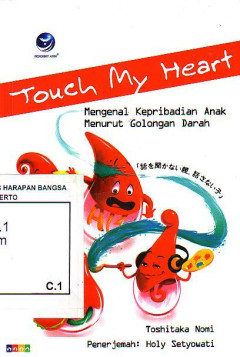 Touch My Heart: Mengenal Kepribadian Anak Menurut Golongan Darah