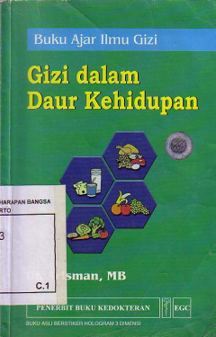 Gizi Dalam Daur Kehidupan: Buku Ajar Ilmu Gizi