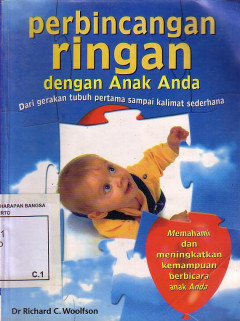 Perbincangan Ringan Dengan Anak Anda: Dari Gerakan Tubuh Pertama Sampai Kalimat Sederhana