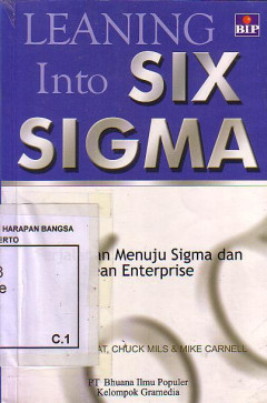 Leaning Into Six Sigma: Perjalanan Menuju Sigma Dan Lan Enterprise