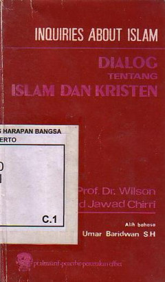 Inquiries About Islam: Dialog Tentang Islam Dan Kristen