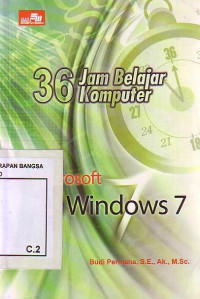 Microsoft Windows 7: 36 Jam Belajar Komputer