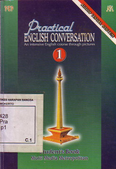 Practical English Conversation (An Intensive English Course Through Pictures): Student'S Book, Book 1